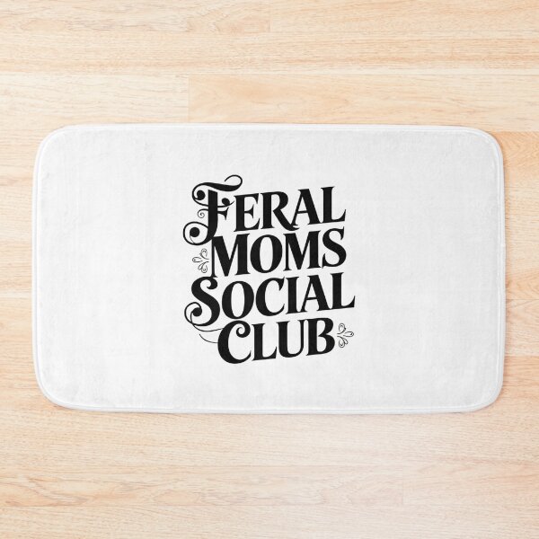 Item preview, Feral Moms Social Club - sarcastic saying designed and sold by SignumShop.