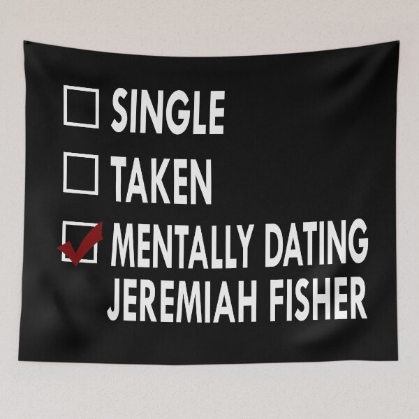 Item preview, Dating Jeremiah fisher designed and sold by Sasya.
