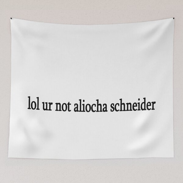 Item preview, lol ur not aliocha schneider designed and sold by Sasya.