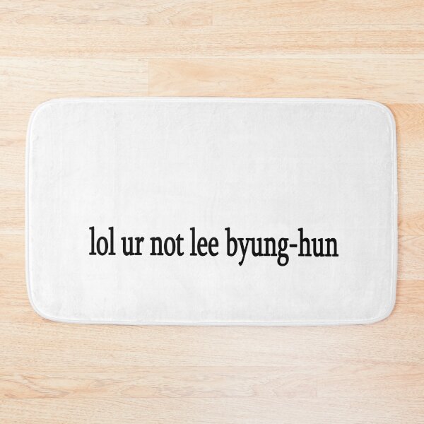 Item preview, lol ur not lee byung-hun byung hun designed and sold by Sasya.