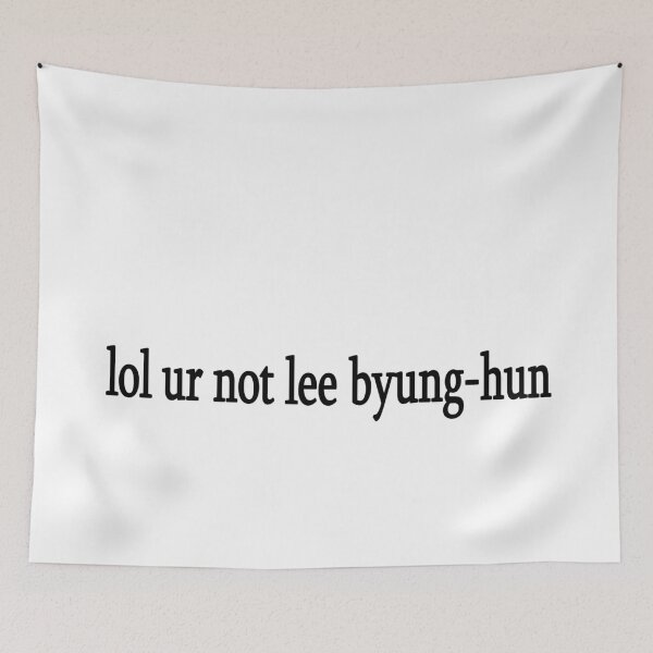 Item preview, lol ur not lee byung-hun byung hun designed and sold by Sasya.