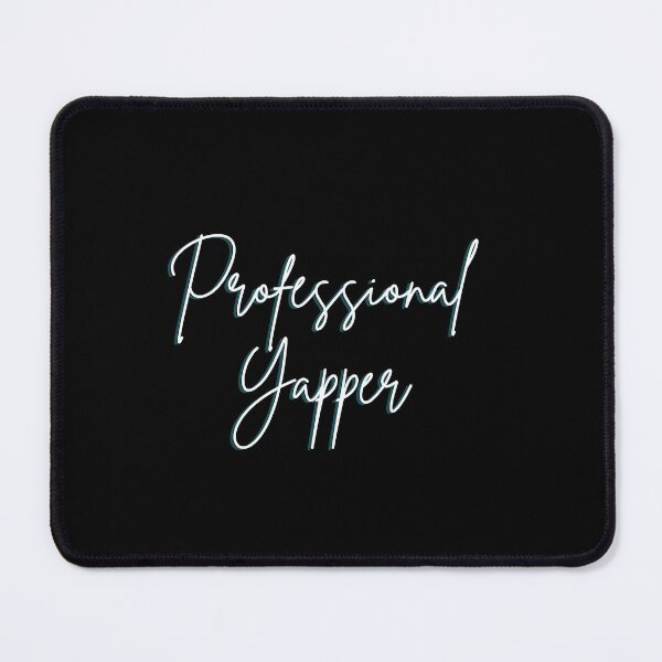 Item preview, Professional Yapper Funny Mom Sarcastic Meme for Yapper Moms designed and sold by MotivaChic.