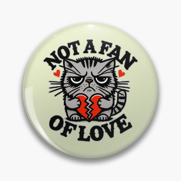 Item preview, Grumpy Striped Kitty Holding Broken Heart: Love Is Not Welcome designed and sold by CoolVisionStd.