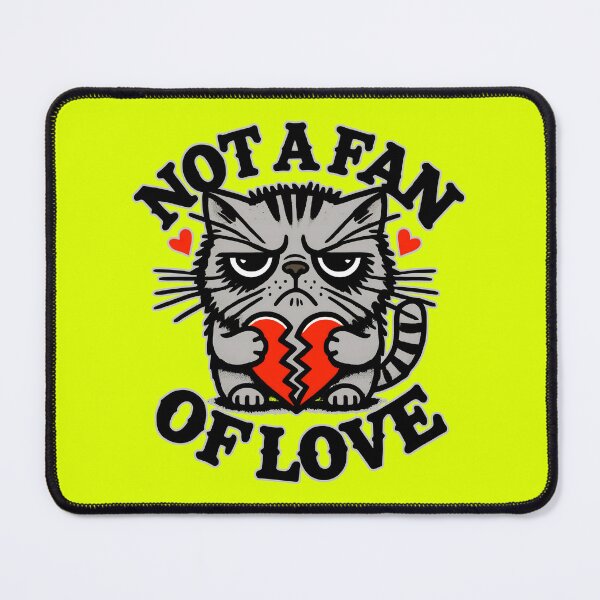 Item preview, Grumpy Striped Kitty Holding Broken Heart: Love Is Not Welcome designed and sold by CoolVisionStd.