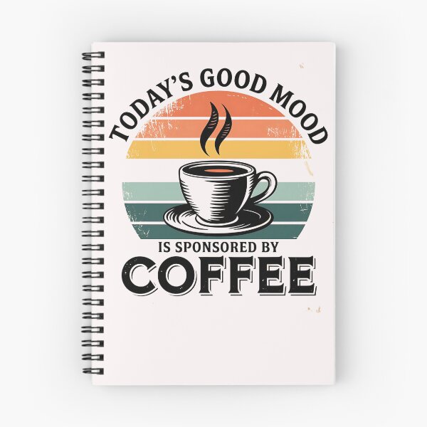 Item preview, Today's Good Mood Is Sponsored By Coffee designed and sold by universe-hold ⭐⭐⭐⭐⭐.