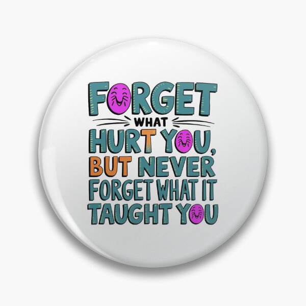 Item preview, Forget what hurt you ... designed and sold by nimmitrends.