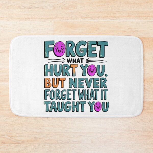 Item preview, Forget what hurt you ... designed and sold by nimmitrends.