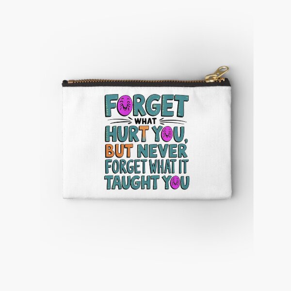 Item preview, Forget what hurt you ... designed and sold by nimmitrends.