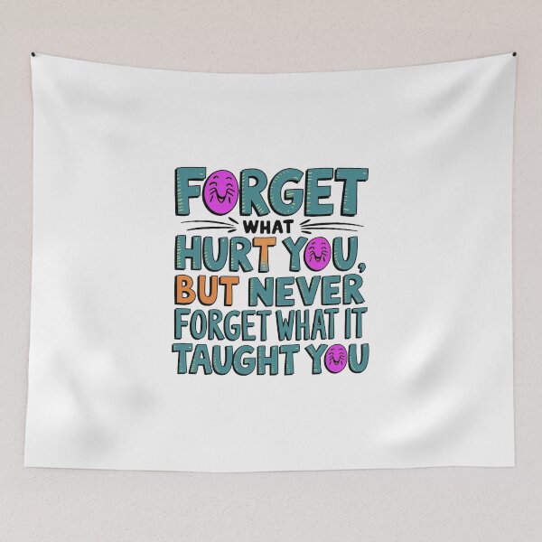 Item preview, Forget what hurt you ... designed and sold by nimmitrends.