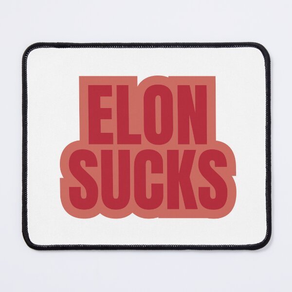 Item preview, Elon sucks tesla designed and sold by redbublemahmoud.
