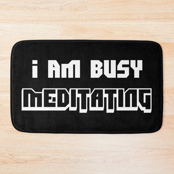 Item preview, I Am Busy Meditating designed and sold by BagCreations.