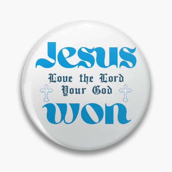 Item preview, Jesus Won - Love the Lord Your God designed and sold by ZerotwoStudio.