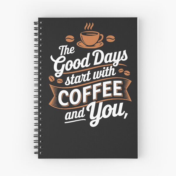 Artikelvorschau, Die guten Tage beginnen mit Kaffee und Ihnen entworfen und verkauft von universe-hold ⭐⭐⭐⭐⭐.