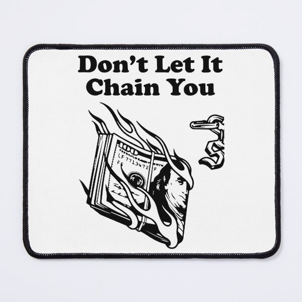 Item preview, Don't Let It Chain You - Anti-Materialism Minimalist Artwork designed and sold by -DEEWOLF-.