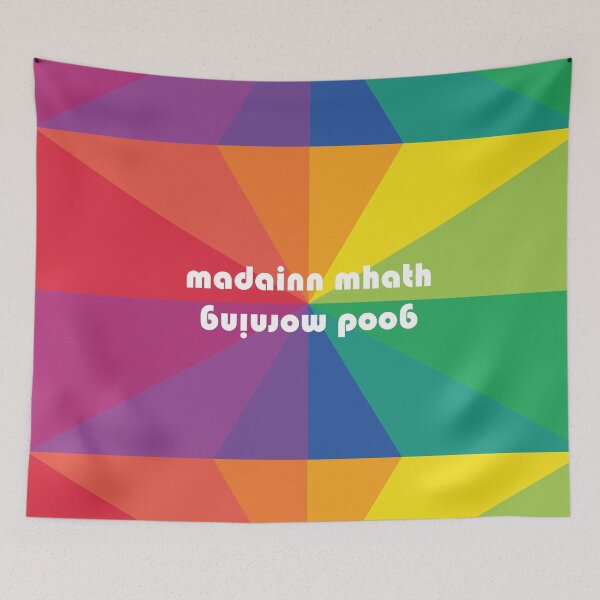 Item preview, good morning | madainn mhath Scottish Gaelic (Gàidhlig) translation rainbow burst background designed and sold by Mamaidh Made.