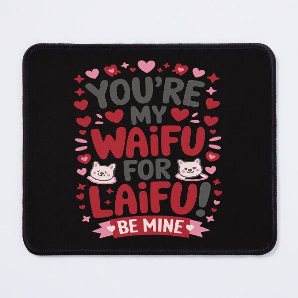 Item preview, Waifu for Laifu Cute Love Design designed and sold by CoolCrazyQuirky.