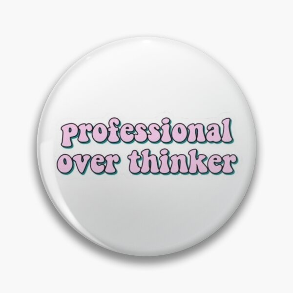 Item preview, Professional Over Thinker designed and sold by KxDsouzx.