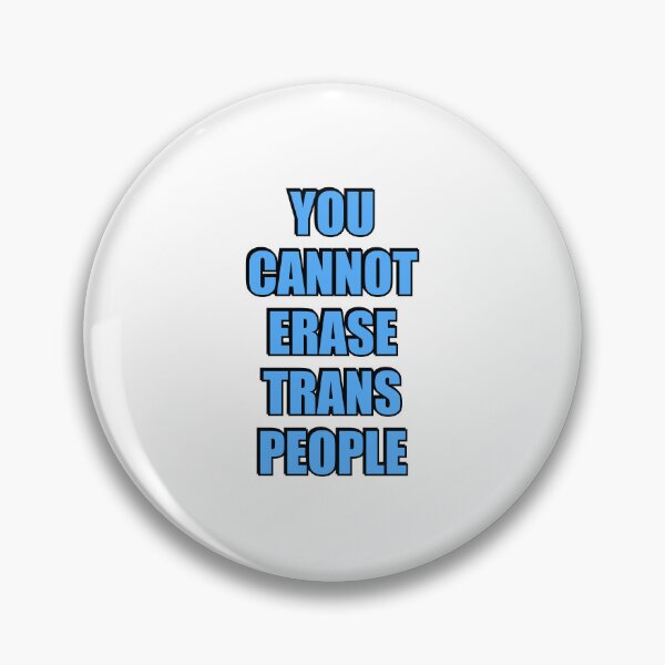 Item preview, You cannot erase trans people - Trans Rights designed and sold by Inspirationmotivation.