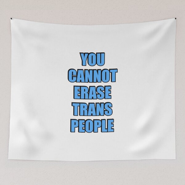 Item preview, You cannot erase trans people - Trans Rights designed and sold by Inspirationmotivation.