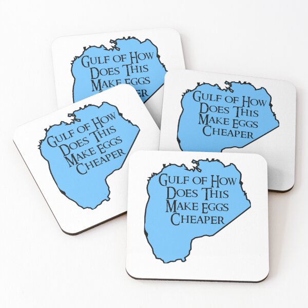 Item preview, How Does This Make Eggs Cheaper Satirical Gulf of Mexico  designed and sold by The Junto Shop.