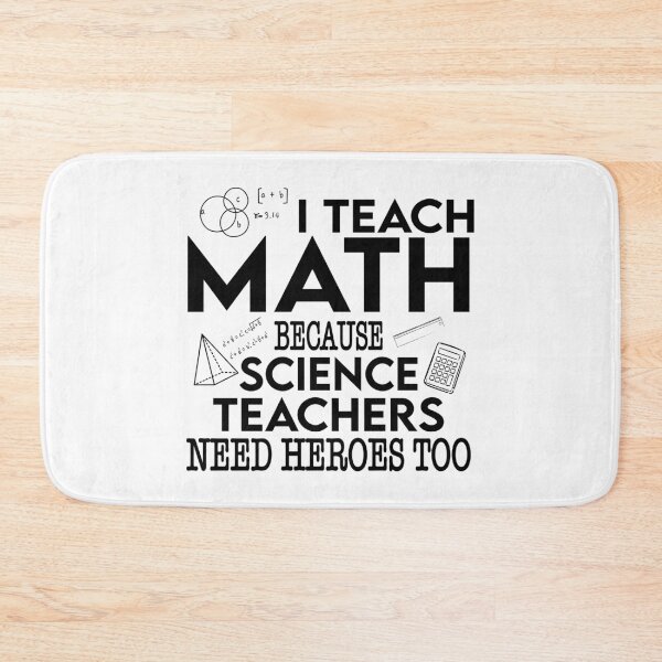Item preview, I Teach Math Because Science Teachers Need Heroes Too designed and sold by ScienceCorner.