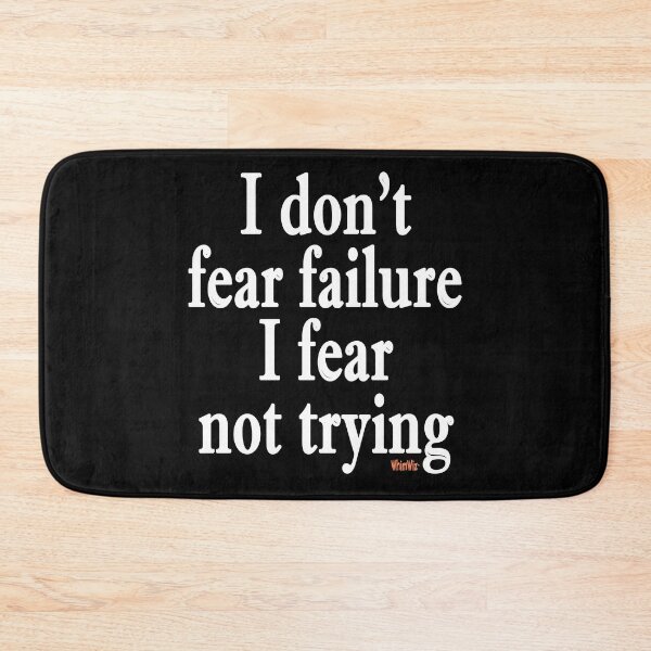 Item preview, I don't fear failure designed and sold by WhimWiz.