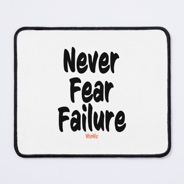 Item preview, Never fear failure designed and sold by WhimWiz.