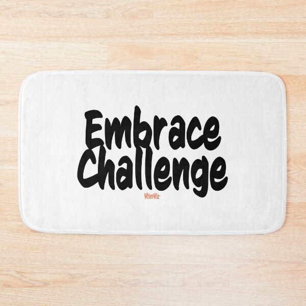 Item preview, Embrace Challenge designed and sold by WhimWiz.
