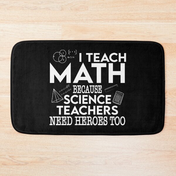 Item preview, I Teach Math Because Science Teachers Need Heroes Too designed and sold by ScienceCorner.