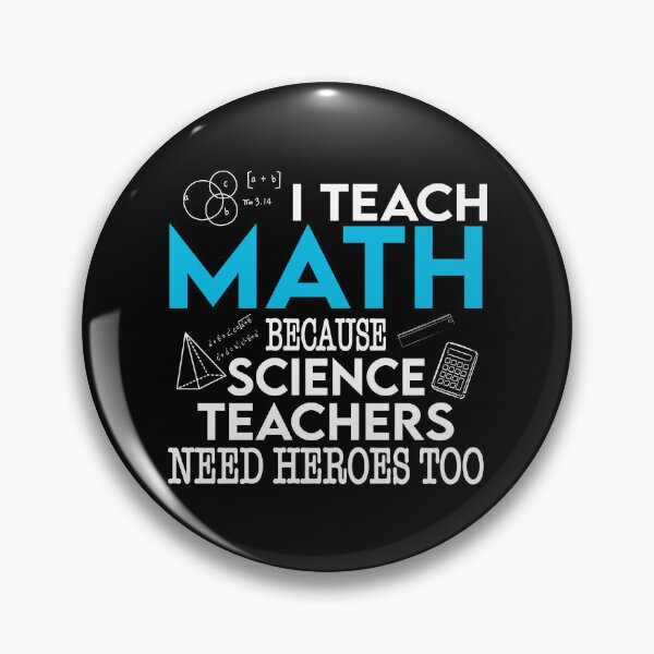 Item preview, I Teach Math Because Science Teachers Need Heroes Too designed and sold by ScienceCorner.