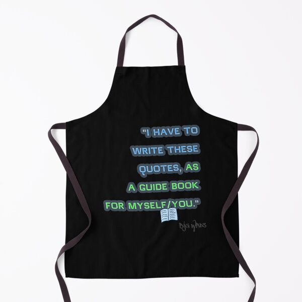 Item preview, "I HAVE TO ..." Quote 1/23/2025 designed and sold by BJGWRDS.