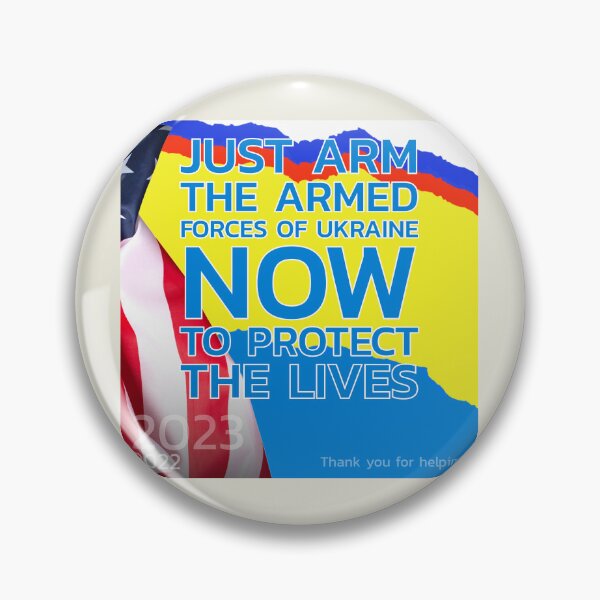 Item preview, Just  Arm the Armed Forces of Ukraine Now to Protect the Lives ▩ designed and sold by cabana.space.