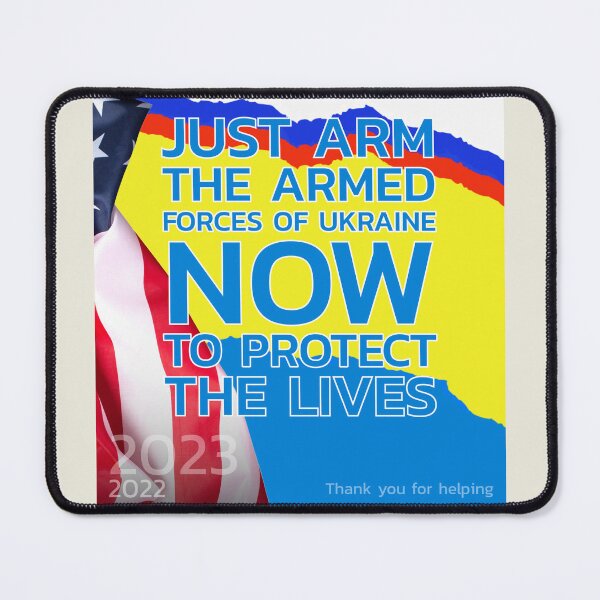 Item preview, Just  Arm the Armed Forces of Ukraine Now to Protect the Lives ▩ designed and sold by cabana.space.