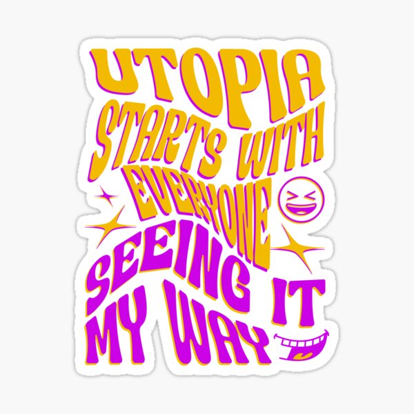 Utopia Sticker