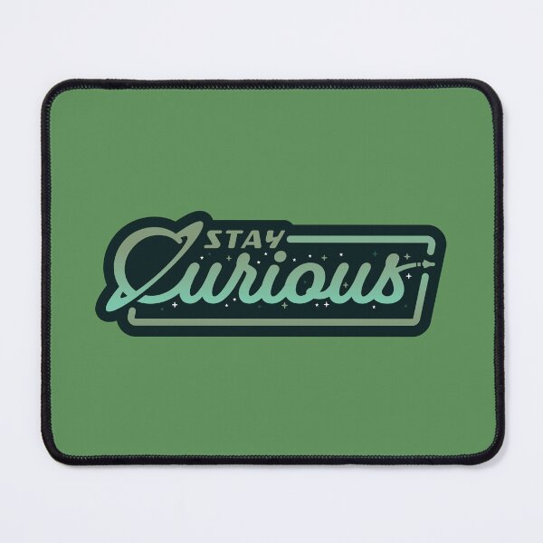 Item preview, Stay Curious Acidic designed and sold by Jamieferrato19.