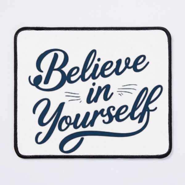 Item preview, Believe in yourself designed and sold by TYW.