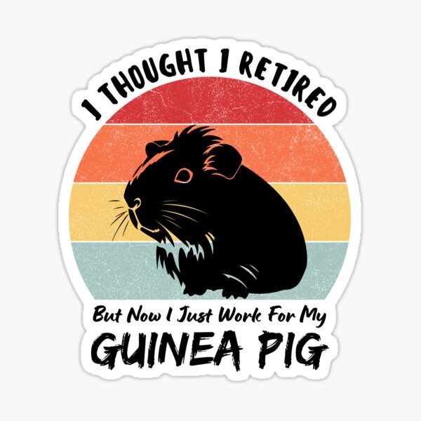 Item preview, I Thought I Retired But Now I Just Work for My Guinea Pig Funny Retirement Gift designed and sold by MouDantArts.