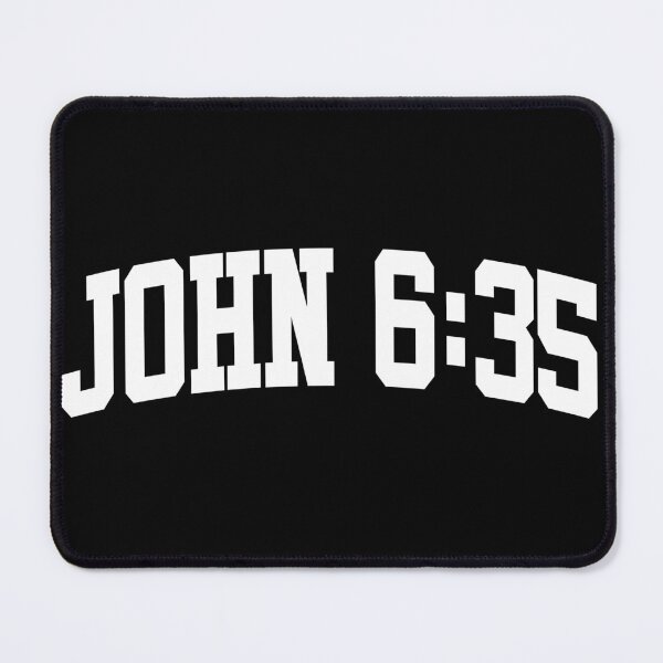 Item preview, John 6:35 designed and sold by DarylWelsh2024.
