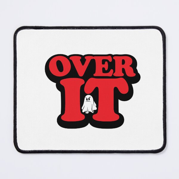 Item preview, Over It  designed and sold by ThatAngryGhost.