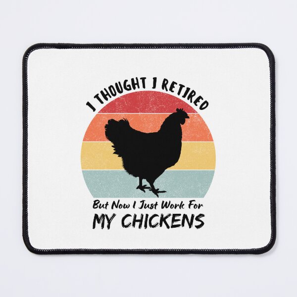 Item preview, I Thought I Retired But Now I Just Work for My Chickens Funny Retirement Gift designed and sold by MouDantArts.
