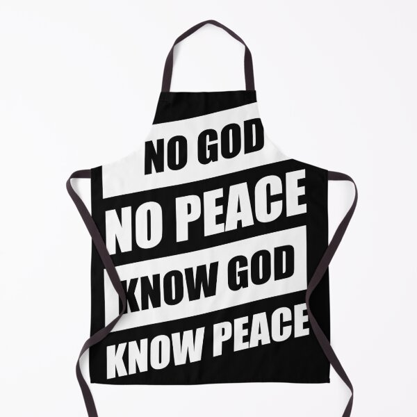 Item preview, No God No Peace, Know God Know Peace designed and sold by DarylWelsh2024.