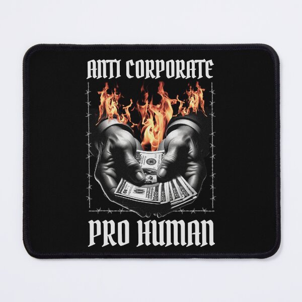 Item preview, Anti Corporate, Pro Human designed and sold by DomTeesHaven.