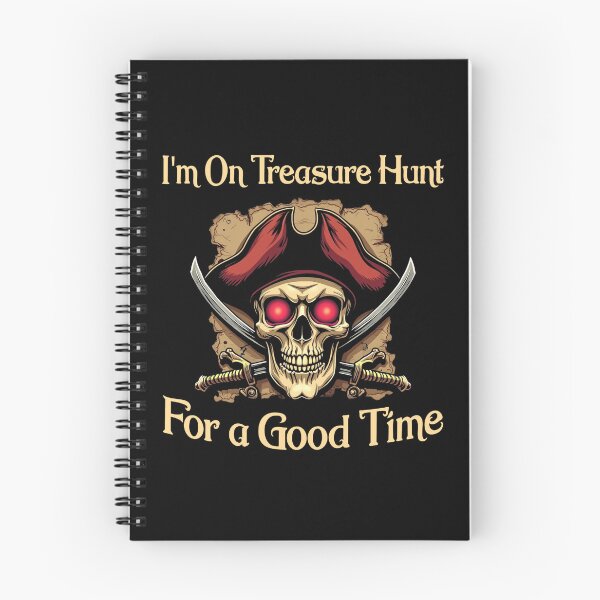 Item preview, I'm On Treasure Hunt For a Good Time Funny Pirates Puns designed and sold by Blok45.