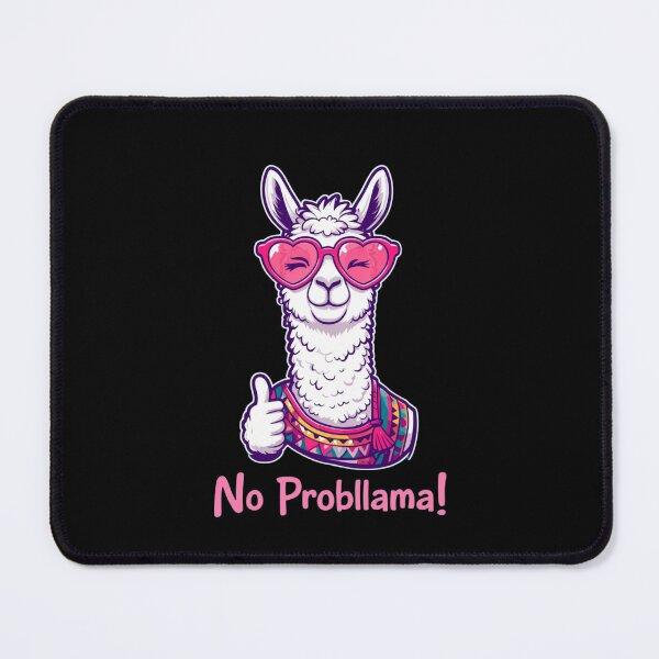 Item preview, No ProbLlama Funny Llama designed and sold by MJO80.