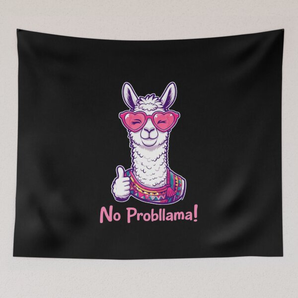 Item preview, No ProbLlama Funny Llama designed and sold by MJO80.