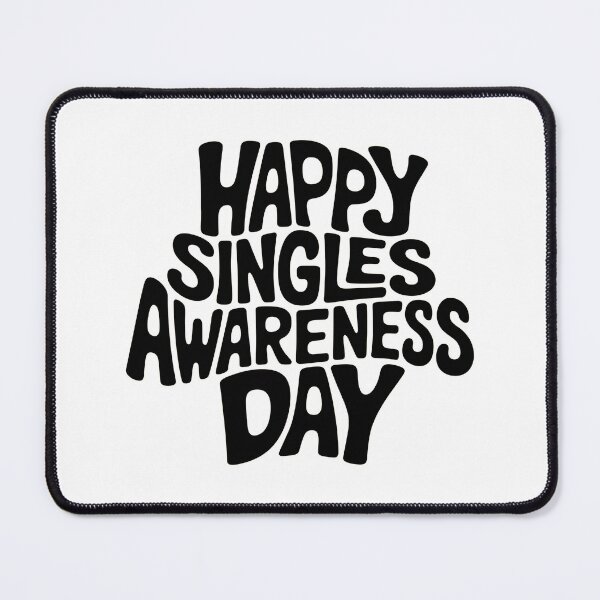 Item preview, Happy Singles Awareness Day designed and sold by Haji  Kamora.