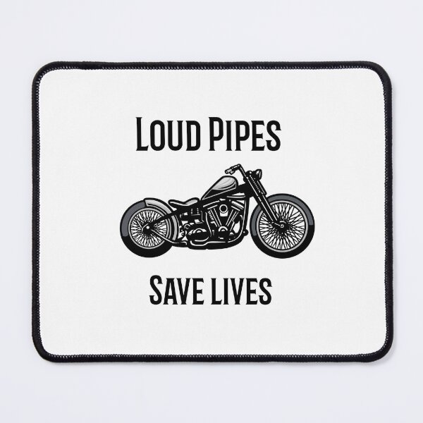 Item preview, Loud pipes save lives designed and sold by RosevallyDesign.