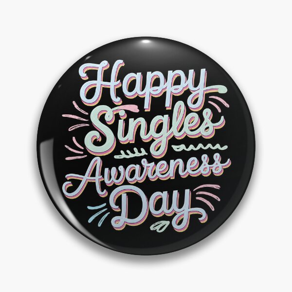 Item preview, Happy Singles Awareness Day designed and sold by Haji  Kamora.