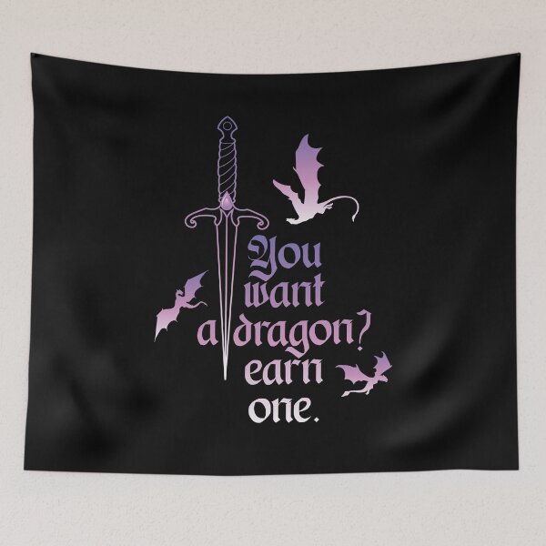 Item preview, Fourth Wing quote - You want a dragon? Earn one designed and sold by h-helladesign.