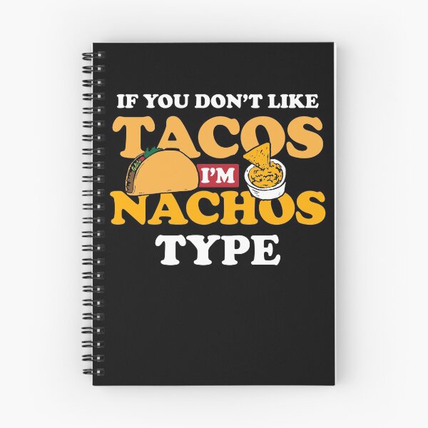 Item preview, If You Don't Like Tacos I'm Nachos Type Pun Design designed and sold by AllStarMerch.